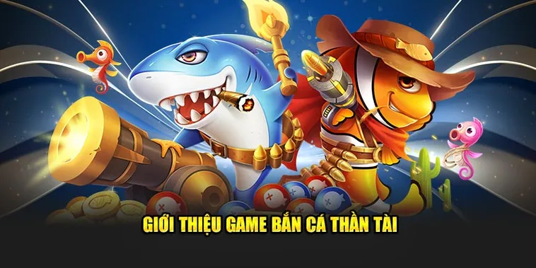 Cách Chơi Bắn Cá Thần Tài Tại 12Bet Rinh Lộc Vàng Đầy Hũ