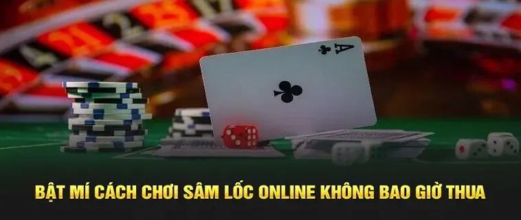 Hướng Dẫn Chơi Sâm Lốc 12Bet Chi Tiết Giúp Tân Binh Tự Tin Nhập Cuộc
