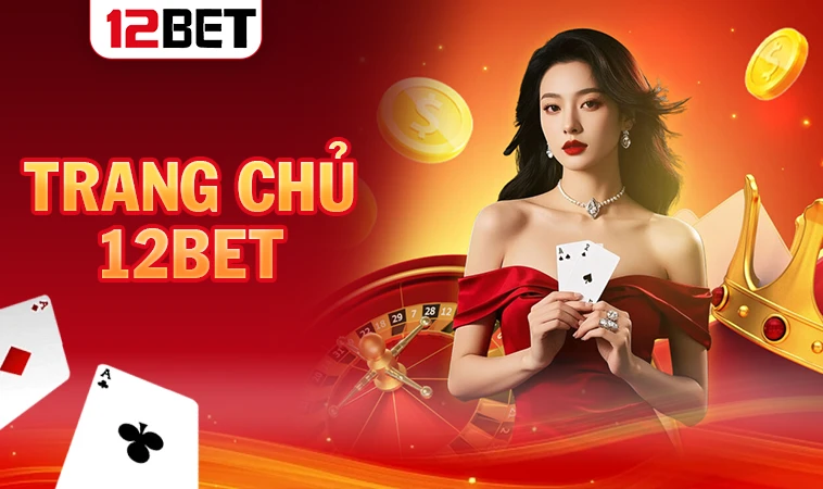 Trang chủ 32 12Bet - Trang Chủ 12 Bet - Nhà Cái Cá Cược Online Số 1 Tại Việt Nam