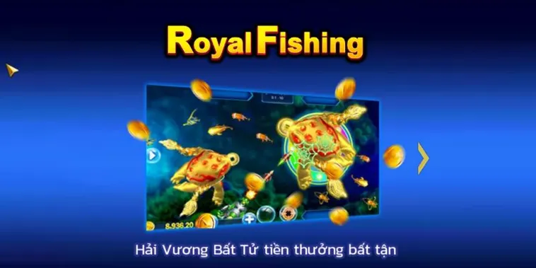 Bí Kíp Chơi Bắn Cá Royal Fishing Tại 12Bet Cực Dễ Thắng Lớn